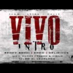 Benny Benni Ft. Endo, Delirious, Pacho Y Cirilo, Miky Woodz Y Valdo El Leopardo - Vivo